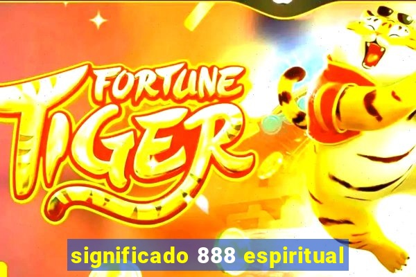 significado 888 espiritual